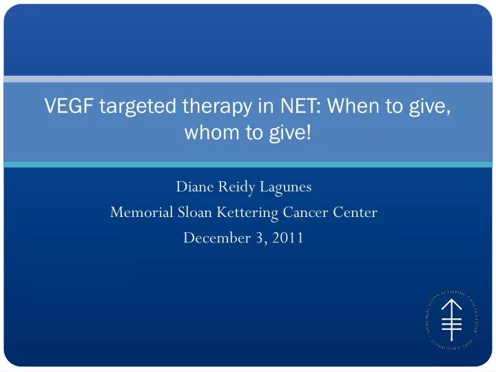 vegf targeted therapy in net when to give whom to give