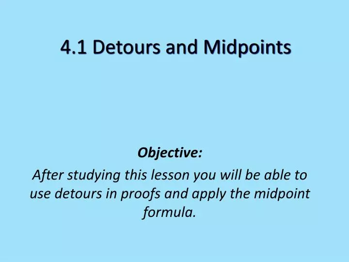 4 1 detours and midpoints