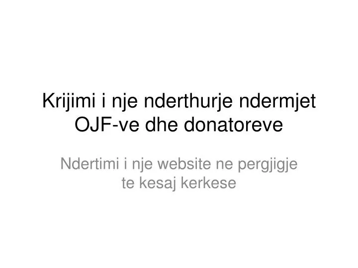 krijimi i nje nderthurje ndermjet ojf ve dhe donatoreve