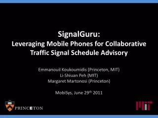 SignalGuru : Leveraging Mobile Phones for Collaborative Traffic Signal Schedule Advisory