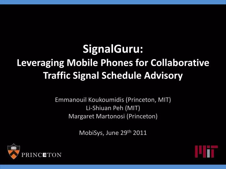 signalguru leveraging mobile phones for collaborative traffic signal schedule advisory