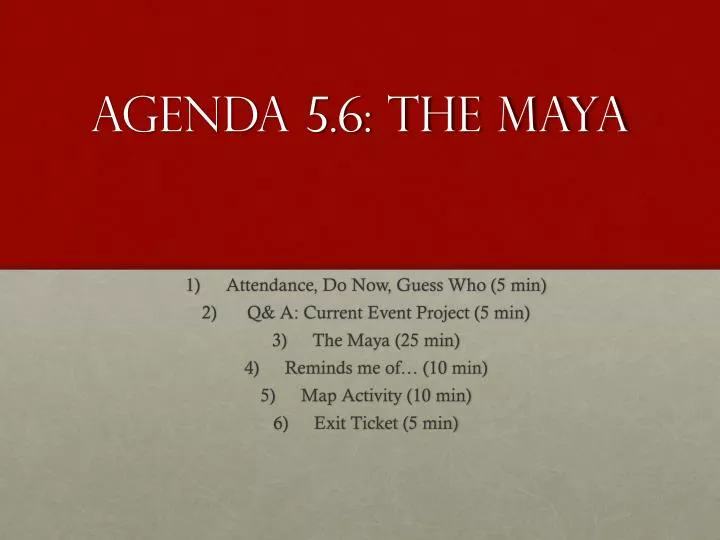agenda 5 6 the maya