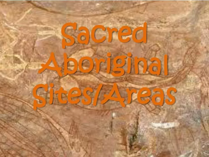 sacred aboriginal sites areas