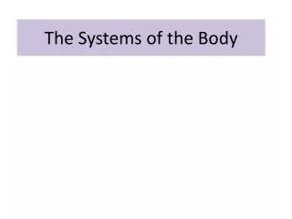 The Systems of the Body