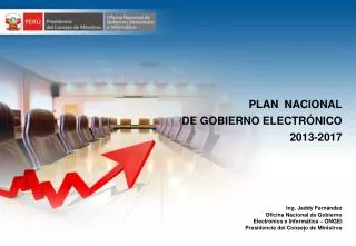 Ing. Jaddy Fernández Oficina Nacional de Gobierno Electrónico e Informática – ONGEI
