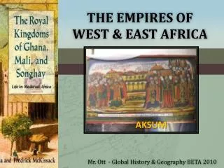 The Empires of West &amp; East Africa