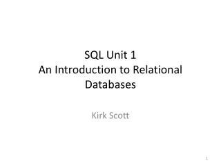 SQL Unit 1 An Introduction to Relational Databases