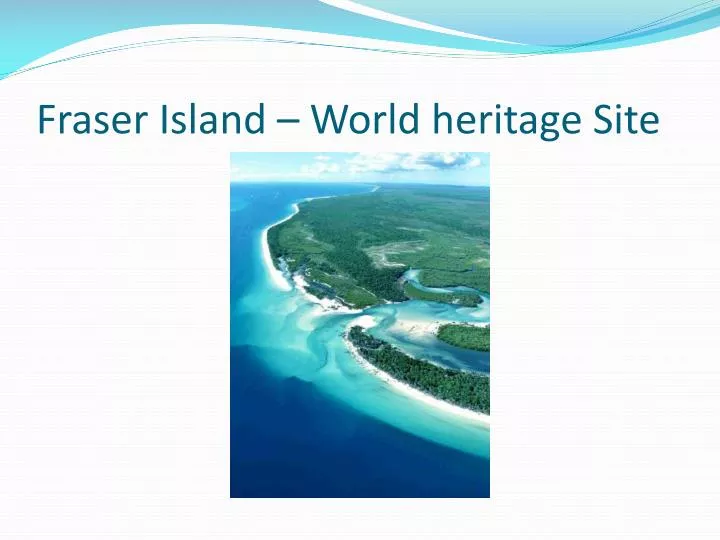 fraser island world heritage site