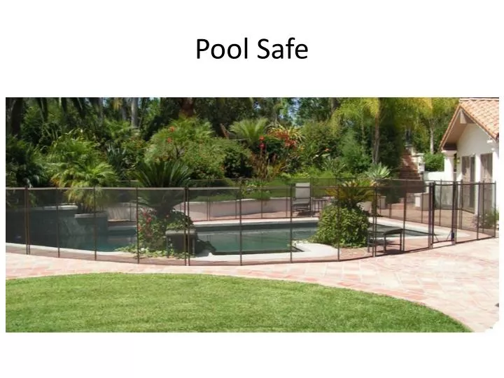 pool safe