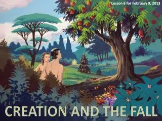 CREATION AND THE FALL