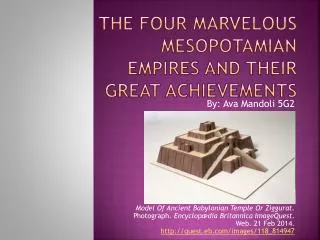 The Four Marvelous Mesopotamian Empires and their Great Achievements