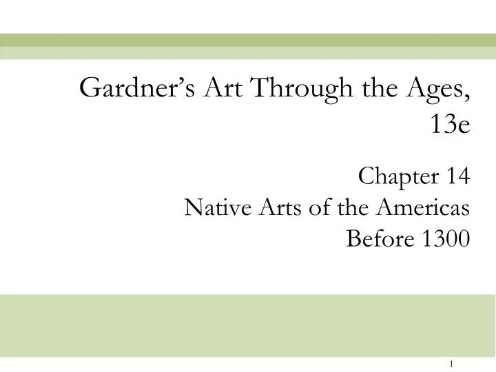 chapter 14 native arts of the americas before 1300