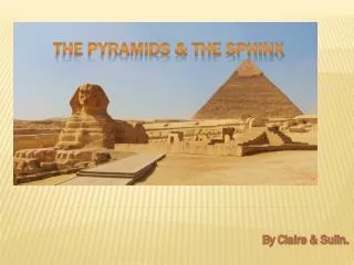 The Pyramids &amp; The Sphinx