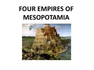 four empires of mesopotamia