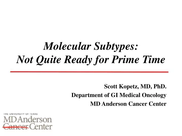 molecular subtypes not quite ready for prime time