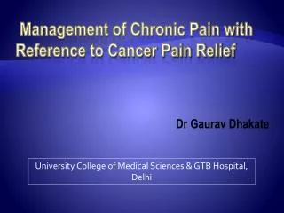 Management of Chronic Pain with Reference to Cancer Pain Relief