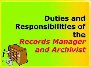 Duties and Responsibilities of the