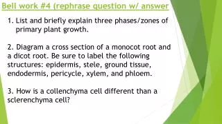 Bell work #4 (rephrase question w/ answer