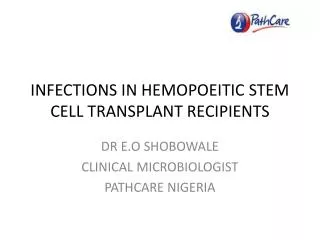 INFECTIONS IN HEMOPOEITIC STEM CELL TRANSPLANT RECIPIENTS
