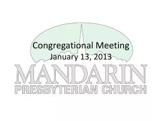 Congregational Meeting January 13, 2013
