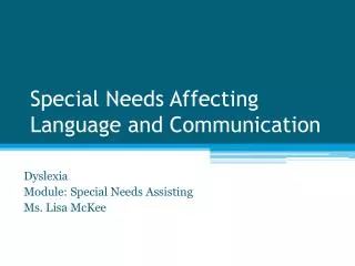 Special Needs Affecting Language and Communication