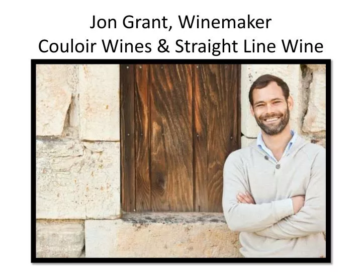 jon grant winemaker couloir wines straight line wine