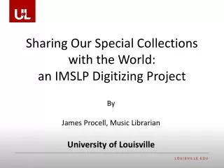 Sharing Our Special Collections with the World: an IMSLP Digitizing Project