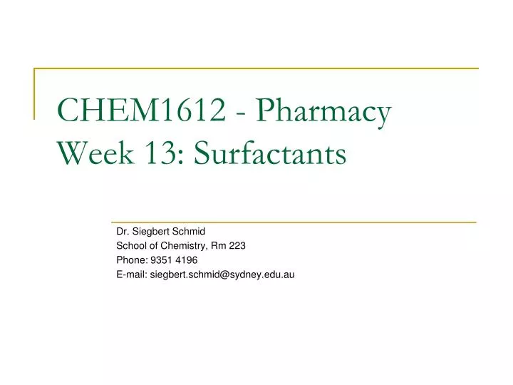 chem1612 pharmacy week 13 surfactants