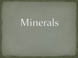 Minerals