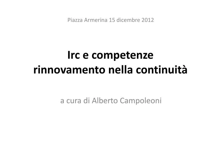 irc e competenze rinnovamento nella continuit