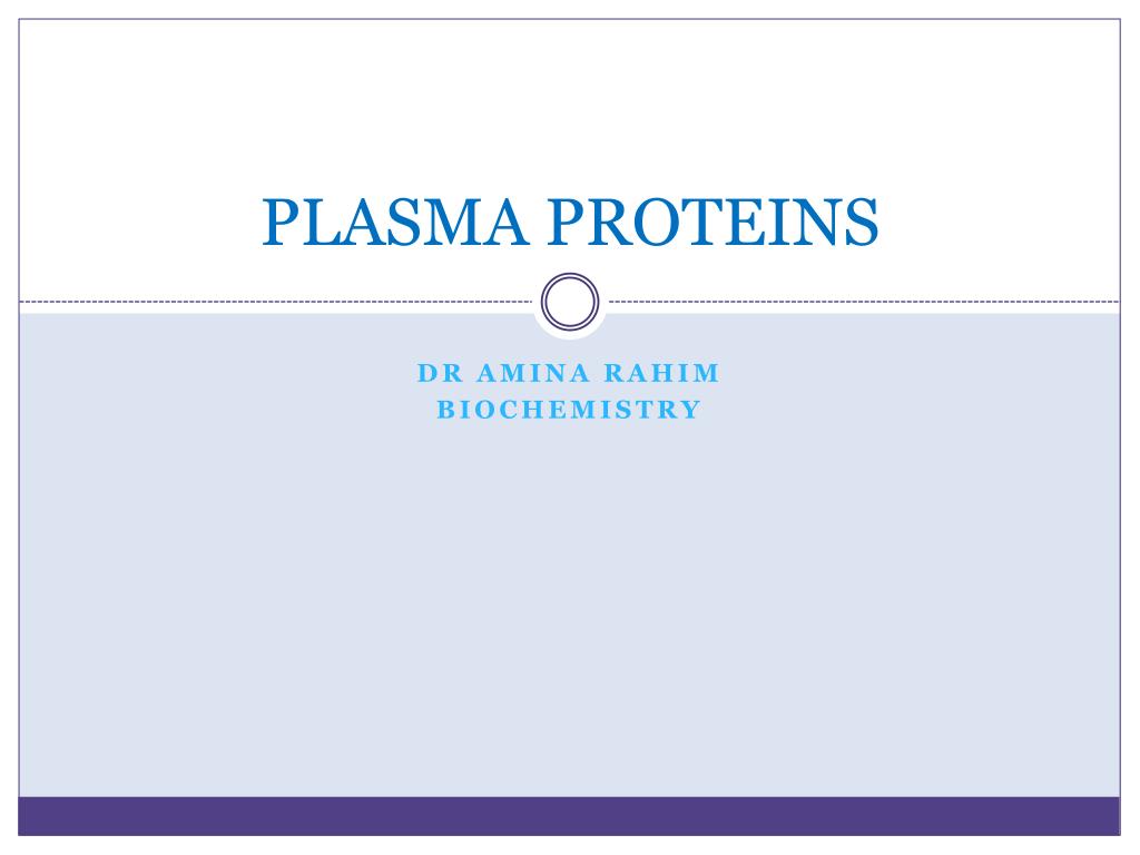 PPT - PLASMA PROTEINS PowerPoint Presentation, free download - ID:2026739