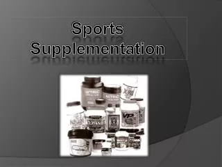 Sports Supplementation