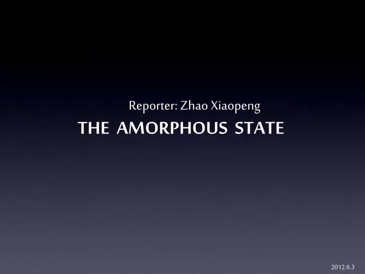 the amorphous state