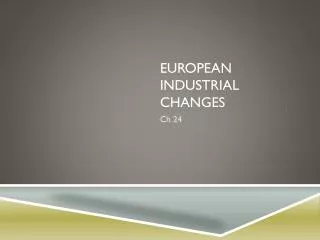 European Industrial changes