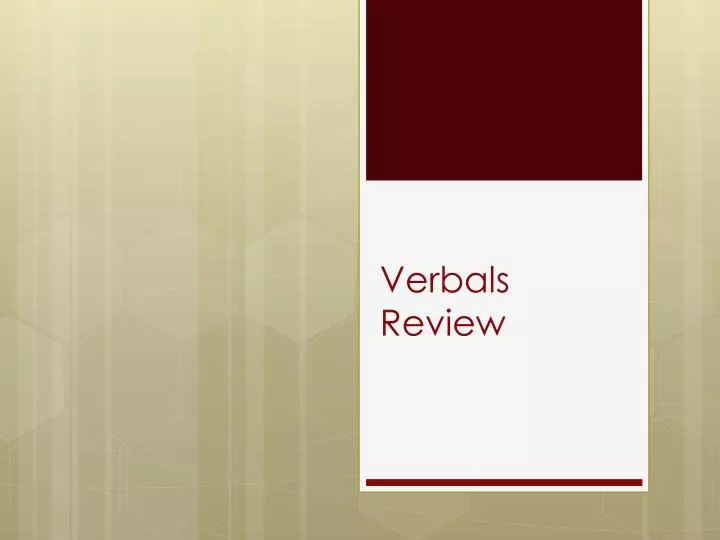 verbals review