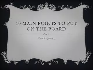 10 main points to put on the board