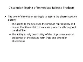 Dissolution Testing of Immediate Release Products
