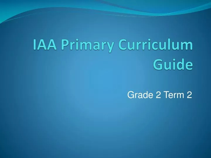 iaa primary curriculum guide