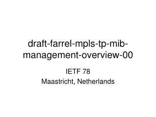 draft-farrel-mpls-tp-mib-management-overview-00