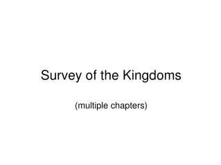 Survey of the Kingdoms