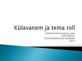 k lavanem ja tema roll