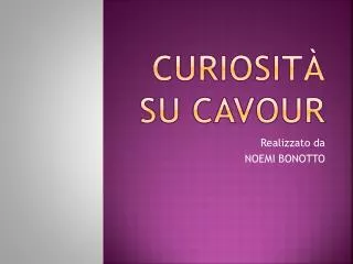 curiosit su cavour