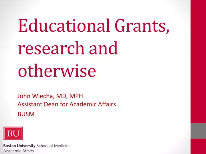 educational grants research and otherwise