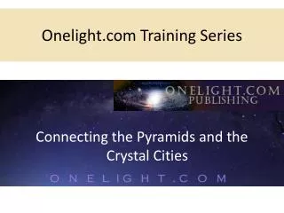 Onelight.com Training Series