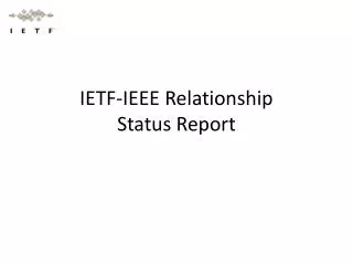 IETF-IEEE Relationship Status Report