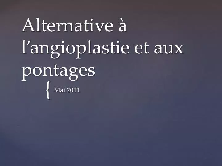 alternative l angioplastie et aux pontages