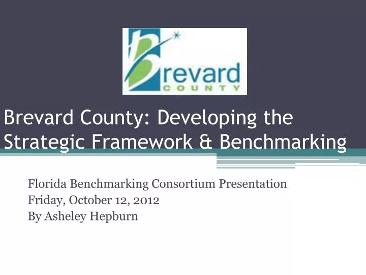 brevard county developing the strategic framework benchmarking