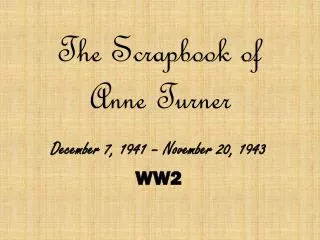 The Scrapbook of Anne Turner