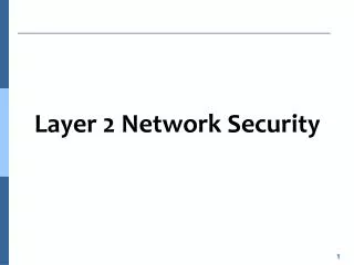 Layer 2 Network Security