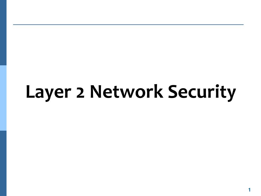 PPT - Layer 2 Network Security PowerPoint Presentation, free download ...
